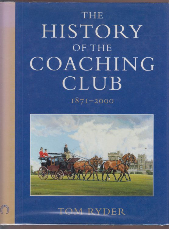 The History of the Coaching Club 1871-2000