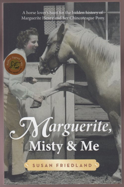 Marguerite, Misty and Me: A Horse Lover's Hunt for the Hidden History of Marguerite Henry and her Chincoteague Pony