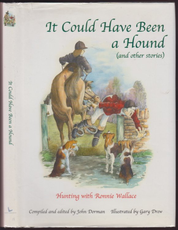 It Could Have Been a Hound (and Other Stories) Hunting with Ronnie Wallace