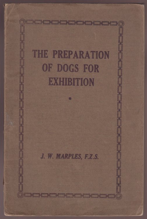 The Preparation of Dogs for Exhibition