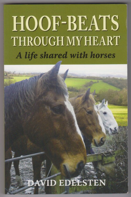 Hoof-beats Through my Heart: A Life Shared with Horses