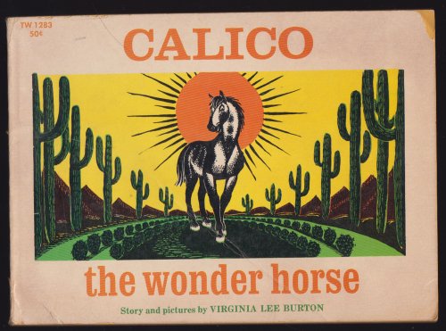 Calico the Wonder Horse or The Saga of Stewy Slinker