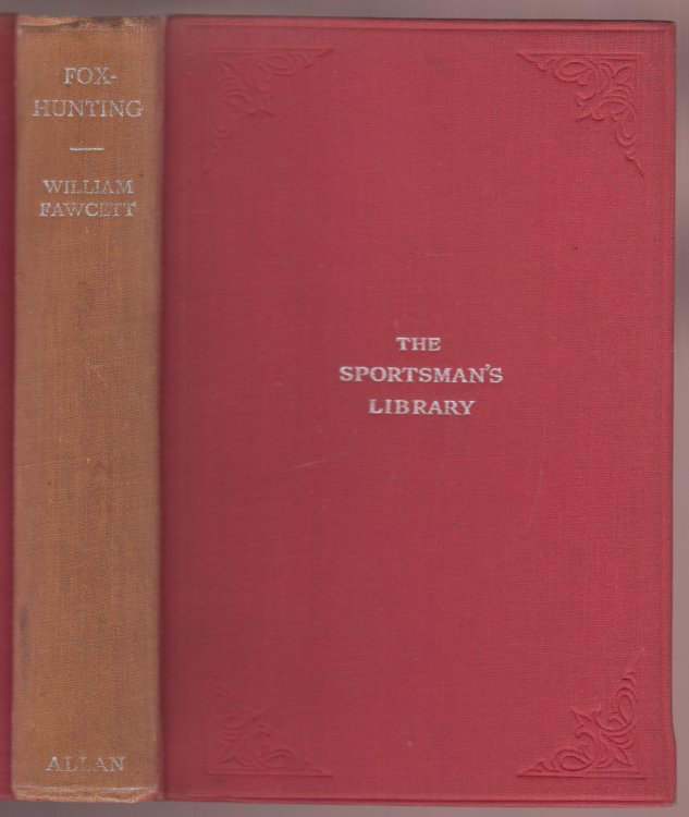 Fox-Hunting The Sportsman's Library Vol XIV