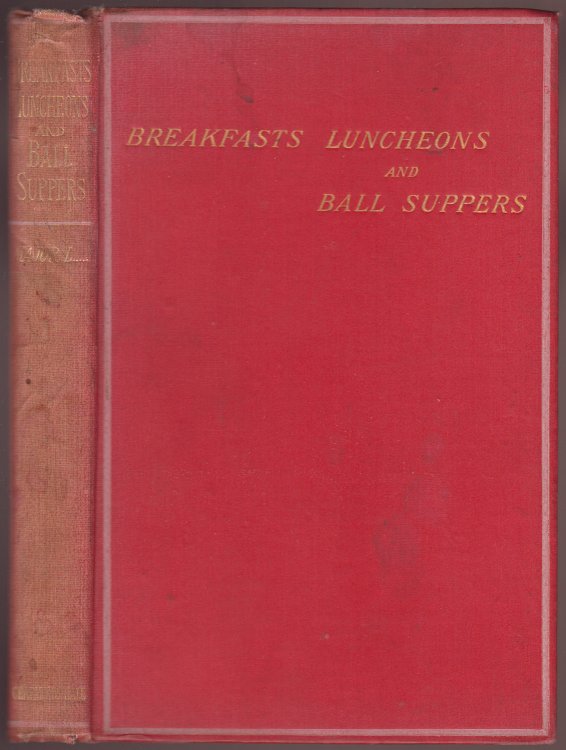 Breakfasts Luncheons and Ball Suppers