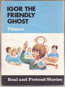 Igor the Friendly Ghost Real and Pretend Stories