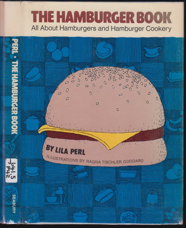 The Hamburger Book: All About Hamburgers and Hamburger Cookery