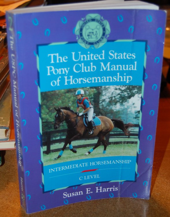 The United States Pony Club Manual of Horsemanship: Intermediate Horsemanship - C Level (Book 2)
