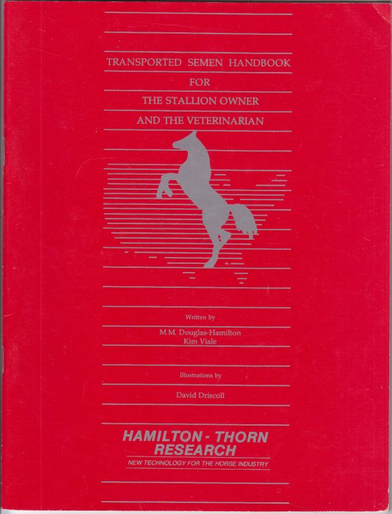 Transported Semen Handbook for The Stallion and The Veterinarian
