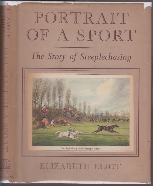 Portrait of a Sport: A History of Steeplechasing