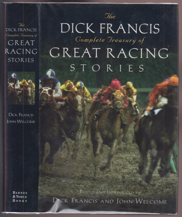 The Dick Francis Complete Treasury of Great Racing Stories