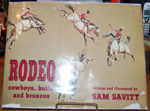 Rodeo: Cowboys, Bulls, and Broncos