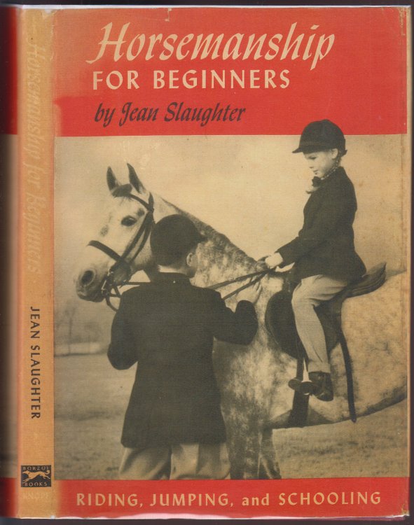 Horsemanship for Beginners Riding, Jumping, and Schooling
