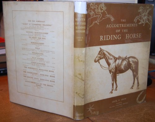 The Accoutrements Of The Riding Horse