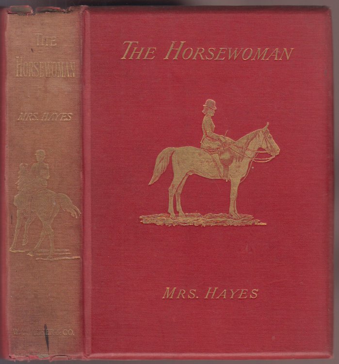 The Horsewoman A Practical Guide to Side-Saddle Riding