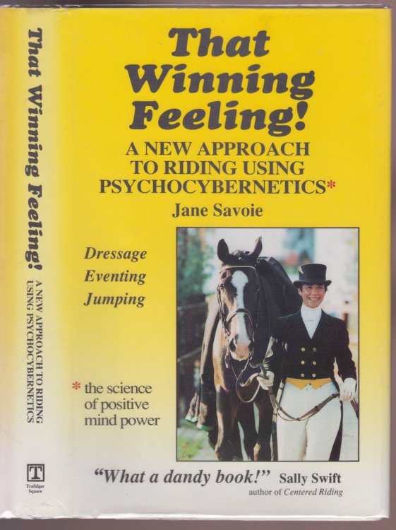 That Winning Feeling! a New Approach to Riding Using Psychocybernetics Signed
