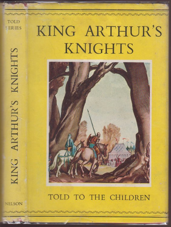 Stories Of King Arthur's Knights told to the Children