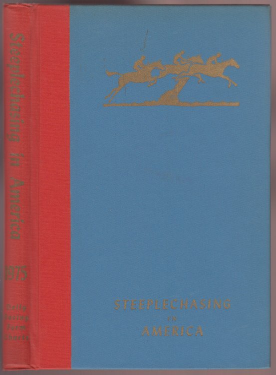 Steeplechasing in America 28th Edition 1975