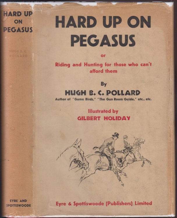 Hard Up On Pegasus or Riding and Hunting for Those Who Can't Afford Them