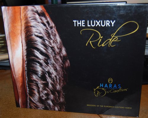 The Luxury Ride The Lusitano Horse