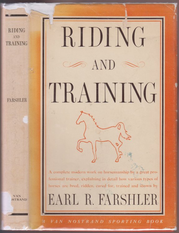 Riding and Training, A Complete Modern Work on Horsemanship