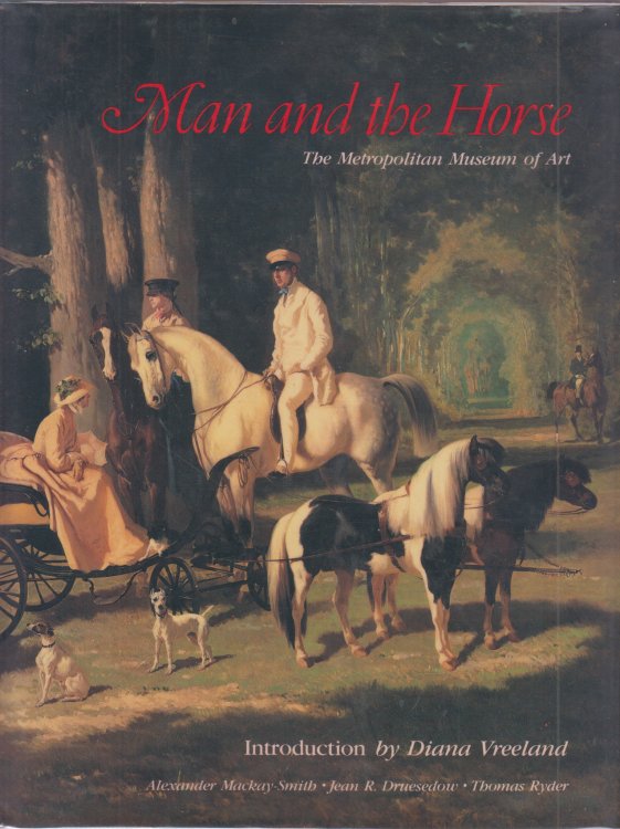 Image for Man and the Horse An Illustrated History of Equestrian Apparel Man and the Horse An Illustrated History of Equestrian Apparel