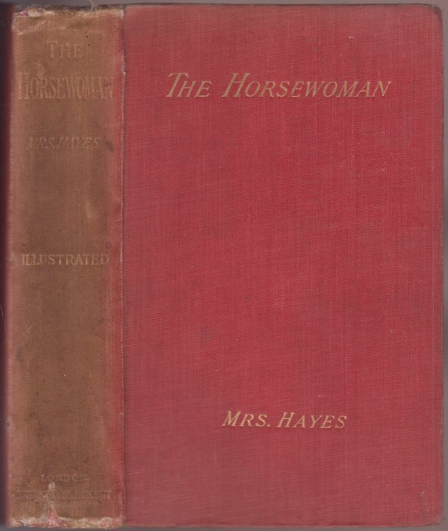 The Horsewoman A Practical Guide to Side-Saddle Riding