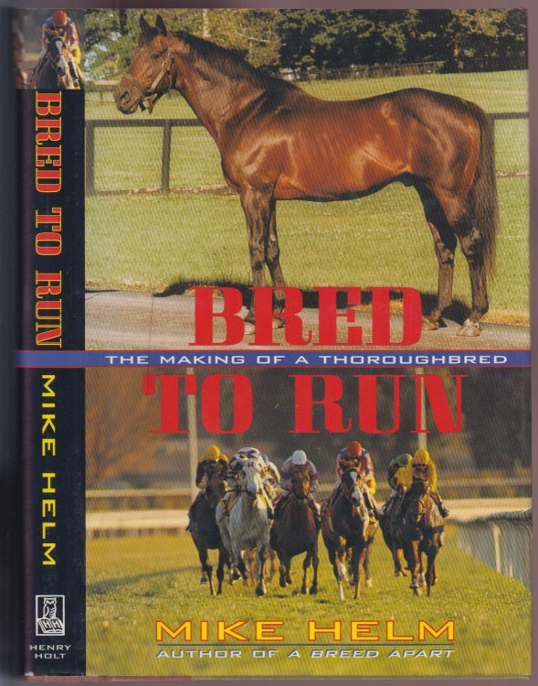 Bred to Run: The Making of a Thoroughbred
