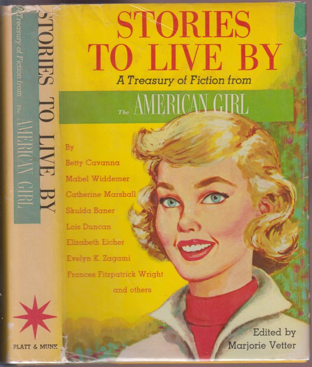 Stories to Live By - A Treasury of Fiction from The American Girl