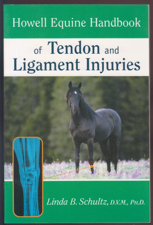 Howell Equine Handbook of Tendon and Ligament Injuries (Howell Equestrian Library (Paperback))