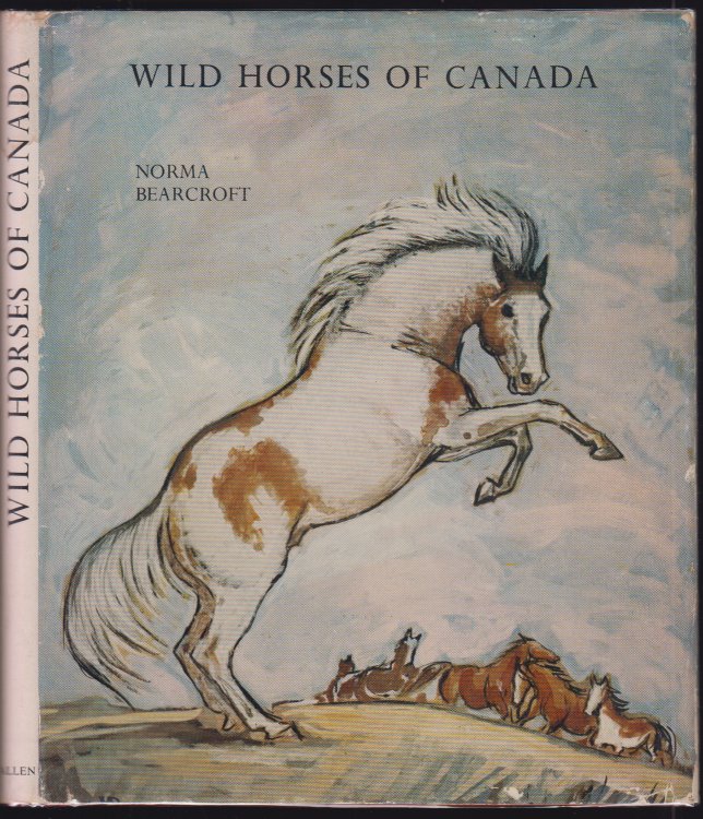 Wild Horses of Canada AUTHOR SIGNED