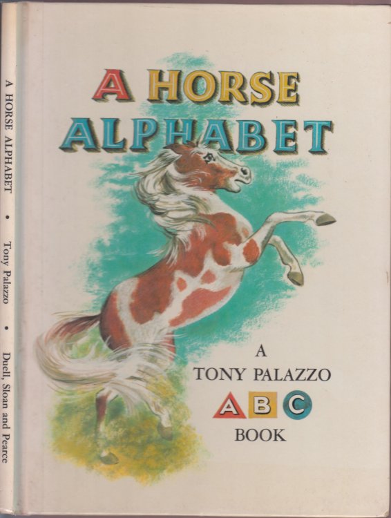 A Horse Alphabet A Tony Palazzo A B C Book