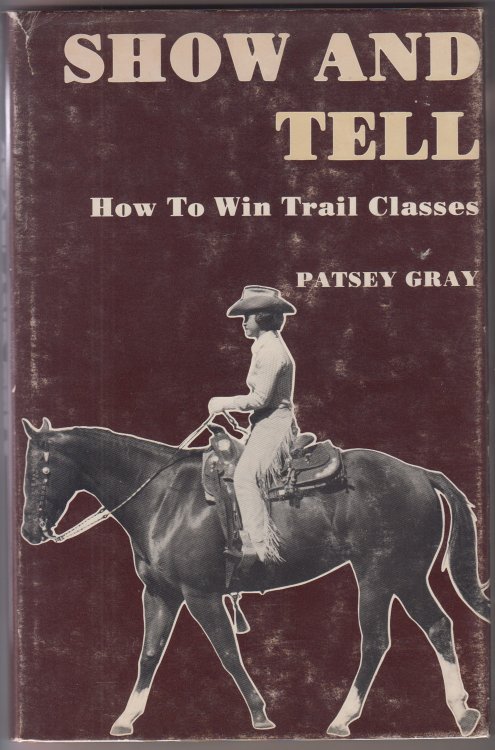 Show and Tell How to Win Trail Classes