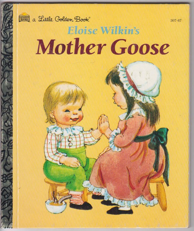 Eloise Wilkin's Mother Goose (a Little Golden Book #307-67)