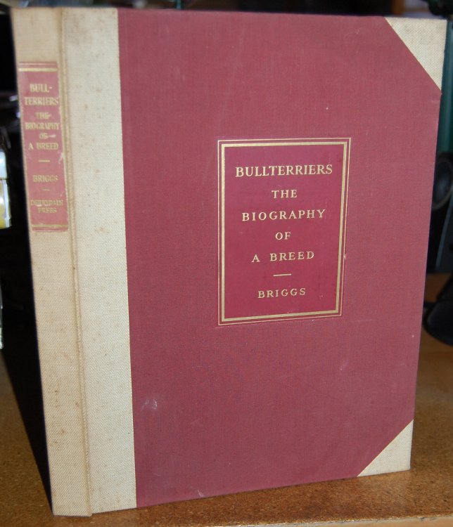 Bullterriers The Biography of a Breed