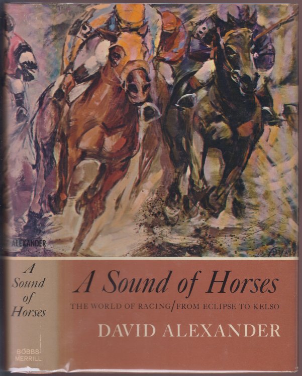 A Sound of Horses The World of Racing From Eclipse to Kelso