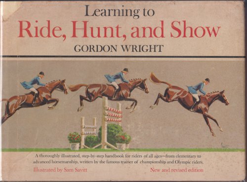 Learning to Ride, Hunt and Show