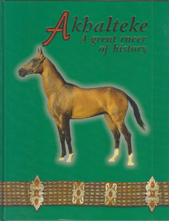 Akhalteke: A Great Racer of History