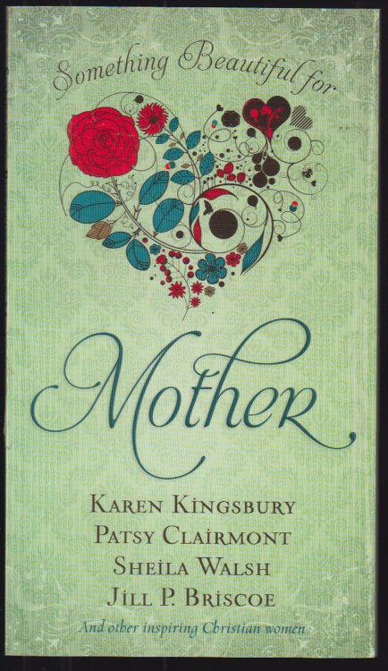 Something Beautiful for Mother