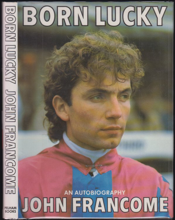 Born Lucky An Autobiography AUTHOR SIGNED