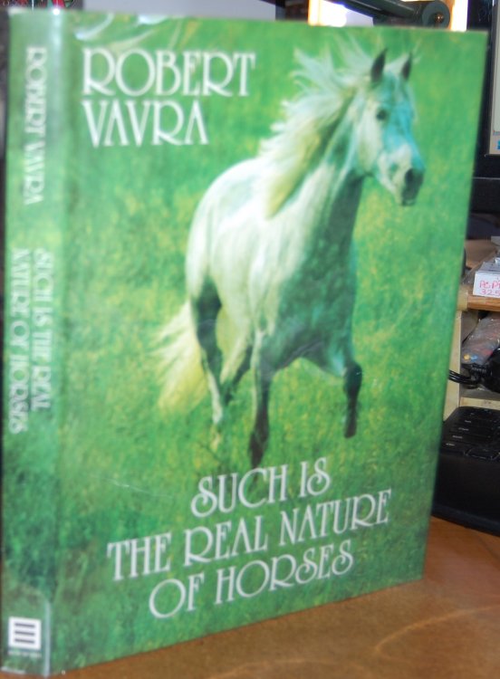 Such Is The Real Nature Of Horses