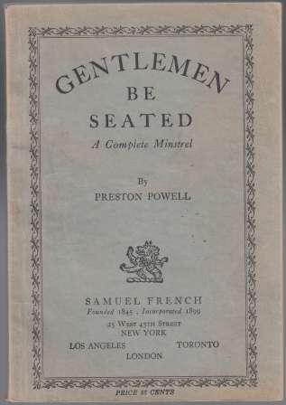 Gentlemen, Be Seated. A Complete Minstrel, with Notes on Production