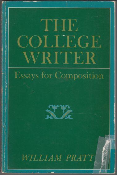 The College Writer Essays for Composition