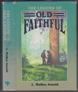 The Legend of Old Faithful
