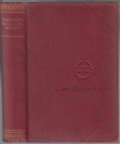 The Poetical Works of Alfred, Lord Tennyson Astor Edition