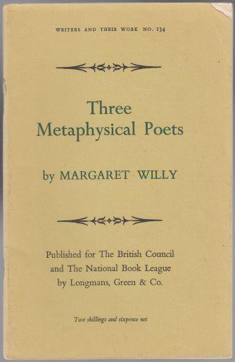 Three Metaphysical Poets Writers and Their Work. No. 134