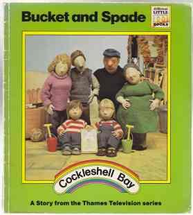 Cockleshell Bay Bucket and Spade. A Story from the Thames Television Series