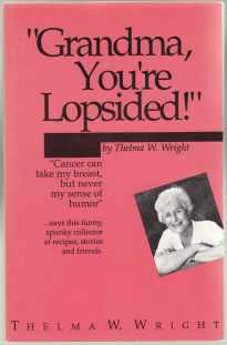 Grandma, You're Lopsided! SIGNED