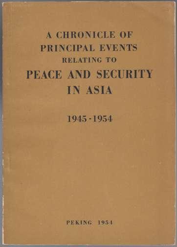 A Chronicle of Principal Events Relating to Peace and Security in Asia 1945-1954