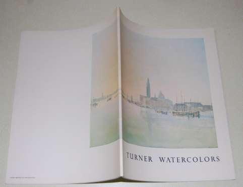 Turner Watercolors from The British Museum A Loan Exhibition Circulated by the Smithsonian Institution Smithsonian Publication #4519