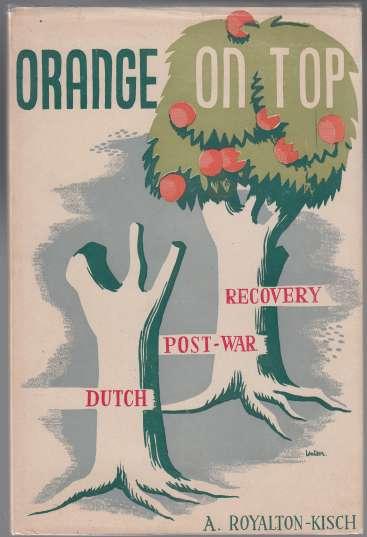 Orange on Top Dutch Post-War Recovery